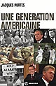 Une génération américaine : de J. F. Kennedy à G. W. Bush