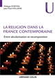 La 	religion dans la France contemporaine : entre sécularisation et recomposition