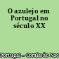O azulejo em Portugal no século XX
