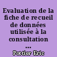 Evaluation de la fiche de recueil de données utilisée à la consultation gériatrique d'orientation du centre hospitalier général de Saint-Nazaire