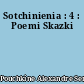 Sotchinienia : 4 : Poemi Skazki