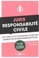 Juris' Responsabilité civile : 25 fiches pour comprendre et réviser le droit de la responsabilité civile