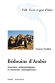 Bédouins d'Arabie : structures anthropologiques et mutations contemporaines
