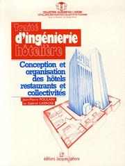 Traité d'ingénierie hôtelière : conception et organisation des hôtels restaurants et collectivités