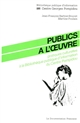 Publics à l'œuvre : pratiques culturelles à la Bibliothèque publique d'information du Centre Pompidou