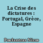 La Crise des dictatures : Portugal, Grèce, Espagne