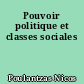 Pouvoir politique et classes sociales