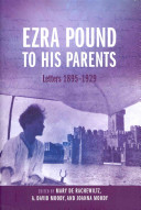 Ezra Pound to his parents : letters 1895-1929