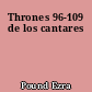 Thrones 96-109 de los cantares