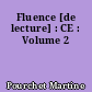 Fluence [de lecture] : CE : Volume 2