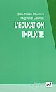 L'éducation implicite : socialisation et individualisation