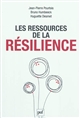 Les ressources de la résilience