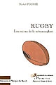 Rugby : les enjeux de la métamorphose