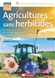 Agricultures sans herbicides : principes et méthodes