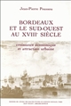 Bordeaux et le Sud-Ouest au XVIIIe siècle : croissance économique et attraction urbaine