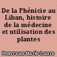 De la Phénicie au Liban, histoire de la médecine et utilisation des plantes