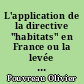 L'application de la directive "habitats" en France ou la levée de boucliers des acteurs du monde rural face à un texte discuté