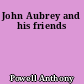 John Aubrey and his friends