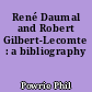 René Daumal and Robert Gilbert-Lecomte : a bibliography