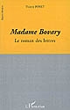 "Madame Bovary", le roman des lettres