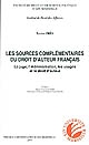 Les sources complémentaires du droit d'auteur français : le juge, l'administration, les usages et le droit d'auteur