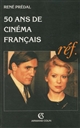 50 ans de cinéma français : 1945-1995