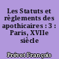 Les Statuts et règlements des apothicaires : 3 : Paris, XVIIe siècle