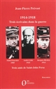 1914-1918 Jacques Rivière, André Gide, Alain-Fournier : trois écrivains dans la guerre, trois amis de Saint-John Perse