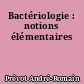 Bactériologie : notions élémentaires
