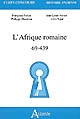 L' Afrique romaine : 69-439