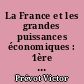 La France et les grandes puissances économiques : 1ère technique, sections E et F