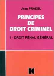 Principes de droit criminel : 1 : Droit pénal général
