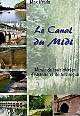 Le canal du Midi : miroir de trois siècles d'histoire et de technique