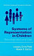 Systems of representation in children : development and use