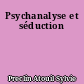 Psychanalyse et séduction