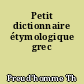 Petit dictionnaire étymologique grec