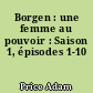 Borgen : une femme au pouvoir : Saison 1, épisodes 1-10
