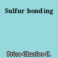 Sulfur bonding