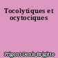 Tocolytiques et ocytociques
