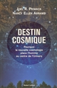 Destin cosmique : pourquoi la nouvelle cosmologie place l'homme au centre de l'Univers