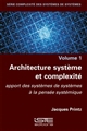 Architecture système et complexité : apport des systèmes de systèmes à la pensée systémique
