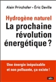 Hydrogène naturel : la prochaine révolution énergétique ?