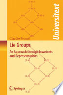 Lie groups : an approach through invariants and representations