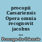 procopii Caesariensis Opera omnia recognovit jacobus Haury : 2 : De Bellis libri V-VIII