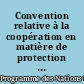 Convention relative à la coopération en matière de protection et de mise en valeur du milieu marin et des zones côtières de la région de l'Afrique de l'Ouest et du Centre