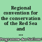 Regional convention for the conservation of the Red Sea and Gulf of Aden environment : Protocol concerning regional co-operation in combating pollution by oil and other harmful substances in cases of emergency