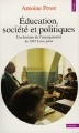 Éducation, société et politiques : une histoire de l'enseignement en France, de 1945 à nos jours
