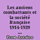 Les anciens combattants et la société française 1914-1939 : Tome 1 : Histoire