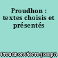 Proudhon : textes choisis et présentés
