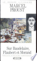 Sur Baudelaire, Flaubert et Morand